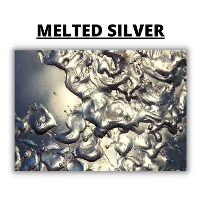 Melted-silver