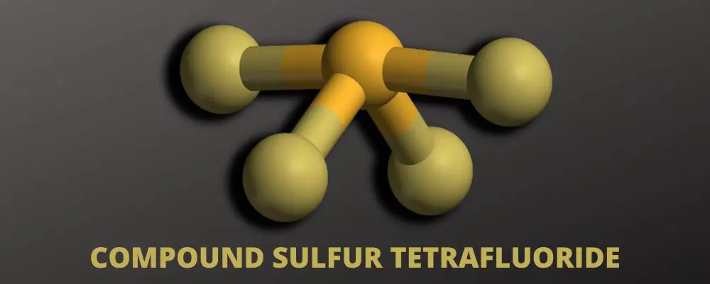 compound Sulfur Tetrafluoride