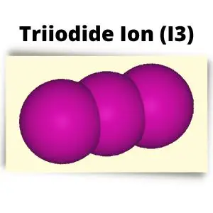 Triiodide Ion (I3)